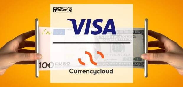 Visa приобретает финтех-платформу Currencycloud