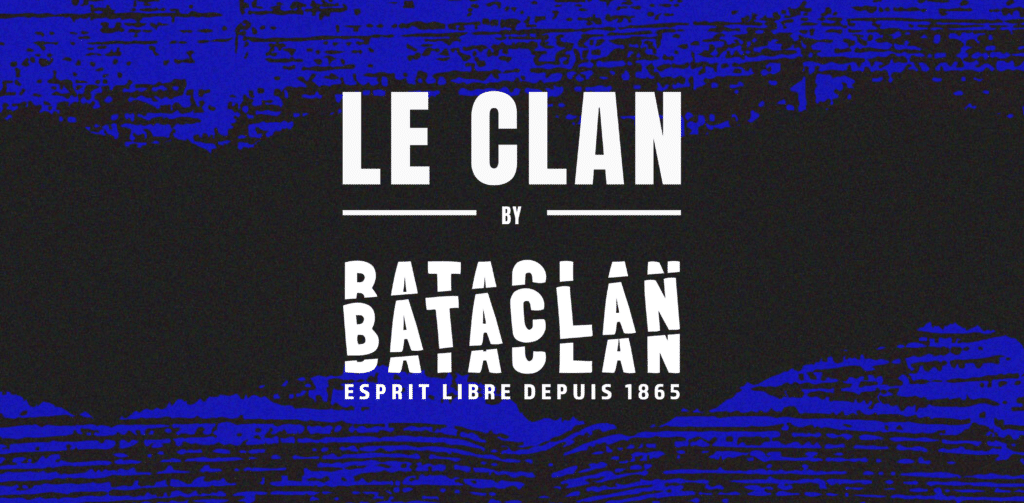 Bannière "Le Clan" Bataclan