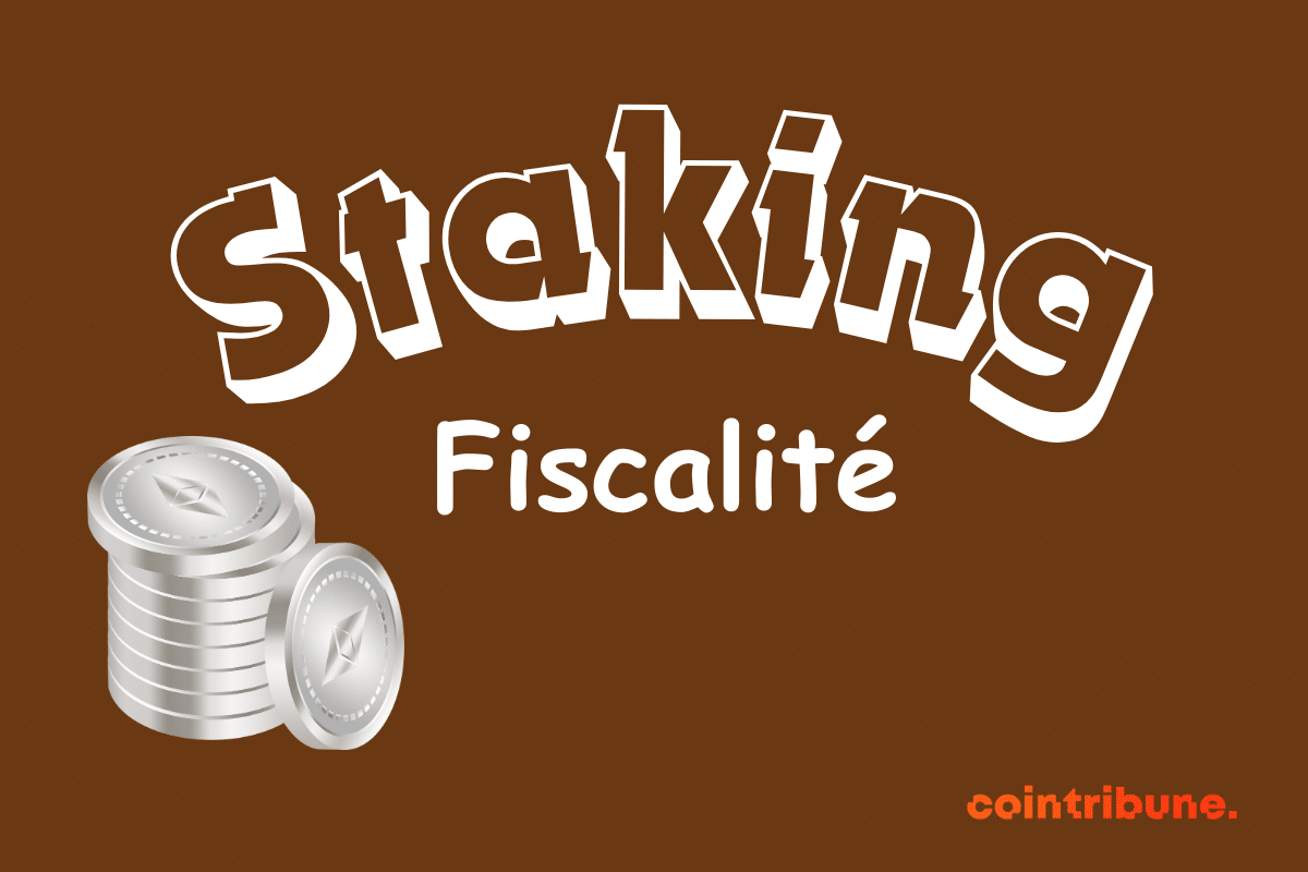 Image portant l'inscription "Staking Fiscalité" et présentant des pièces physiques de cryptomonnaies