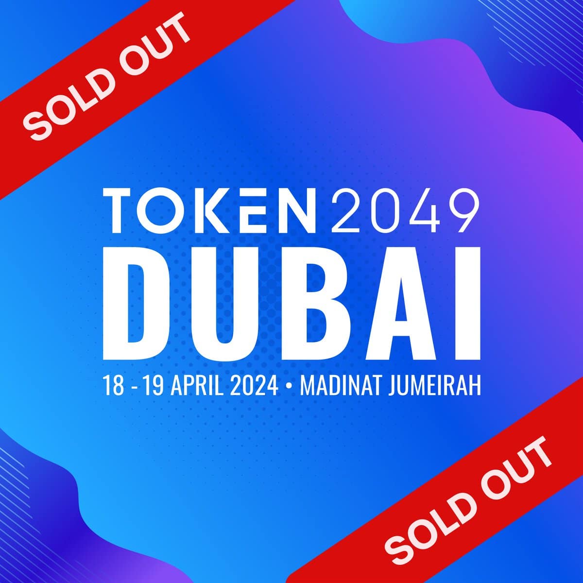 The event TOKEN2049 announces it is officially sold out