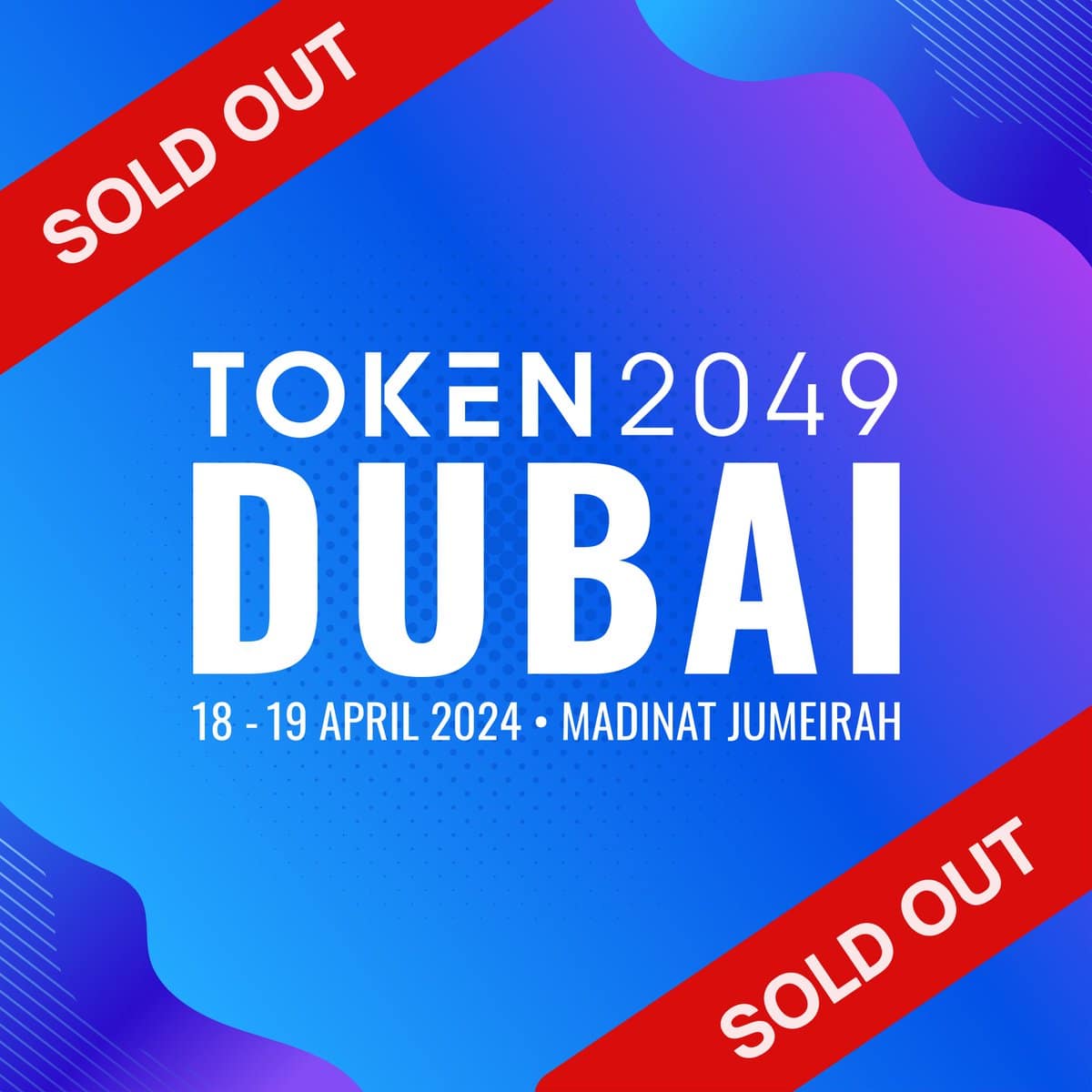 The event TOKEN2049 announces it is officially sold out