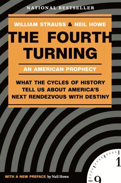 The Fourth Turning: An American Prophecy (Howe, Strauss)