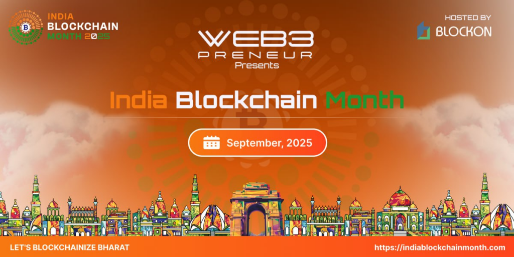 India Blockchain Month 2025: Delhi to Lead the World in Web3, AI & Real-World Asset Innovation