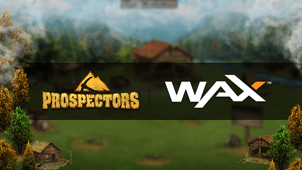 WAX Prospectors
